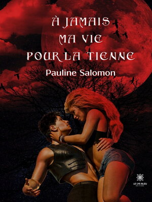 cover image of À jamais ma vie pour la tienne